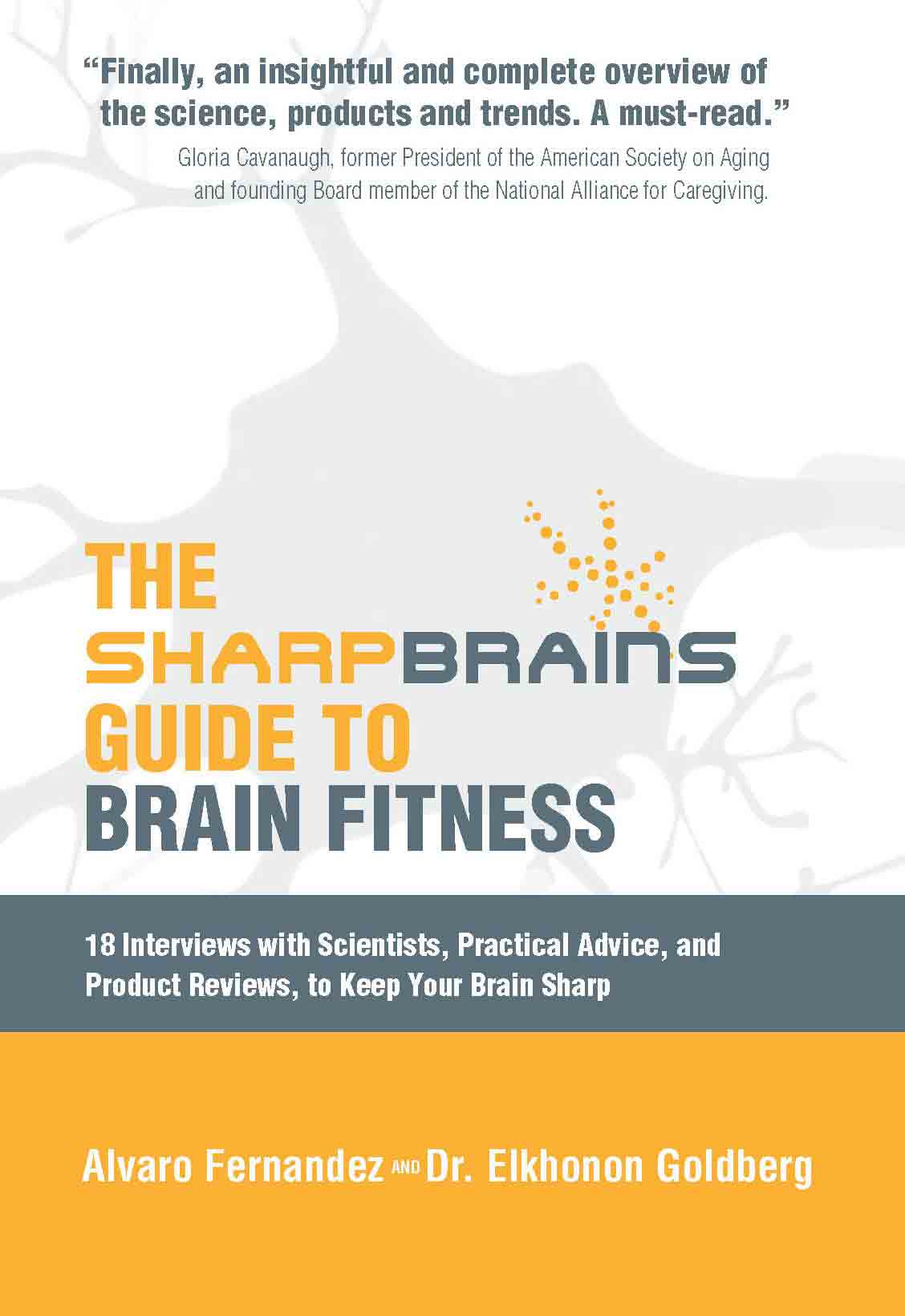 SharpBrains Guide to Brain Fitness. The Book