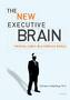 The New Executive Brain - By Elkhonon Goldberg
