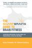 SharpBrains Guide to Brain Fitness. The Book